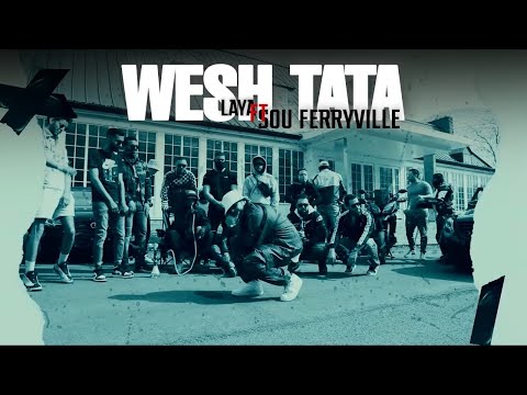 Laya - Wesh TaTa (Feat Sou Feryville )