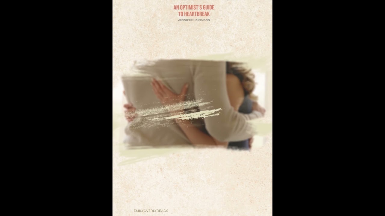 An Optimist’s Guide to Heartbreak by Jennifer Heartmann