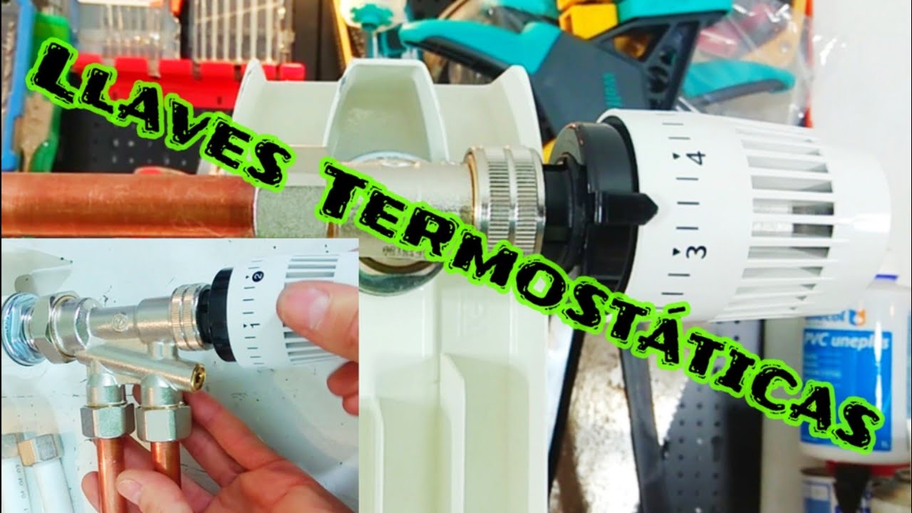 COMO PONER LLAVES TERMOSTÁTICAS EN NUESTROS RADIADORES. AHORRAREMOS Y GANAREMOS CONFORT TÉRMICO