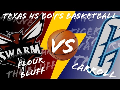Texas HS Boy's Basketball - Flour Bluff vs CC Carroll