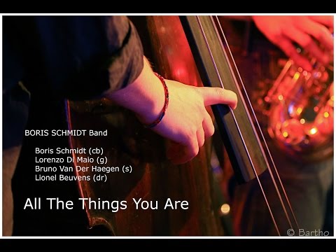 Boris Schmidt Band - All the things you are