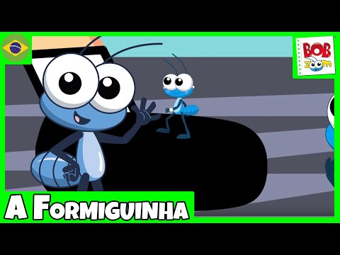 Formiguinha - Bob Zoom | Video Infantil Musical Oficial