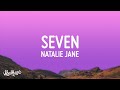 Natalie Jane - Seven (Lyrics) | Was it ever really love if the night that we broke up [1 Hour]