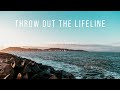 Throw Out The Lifeline