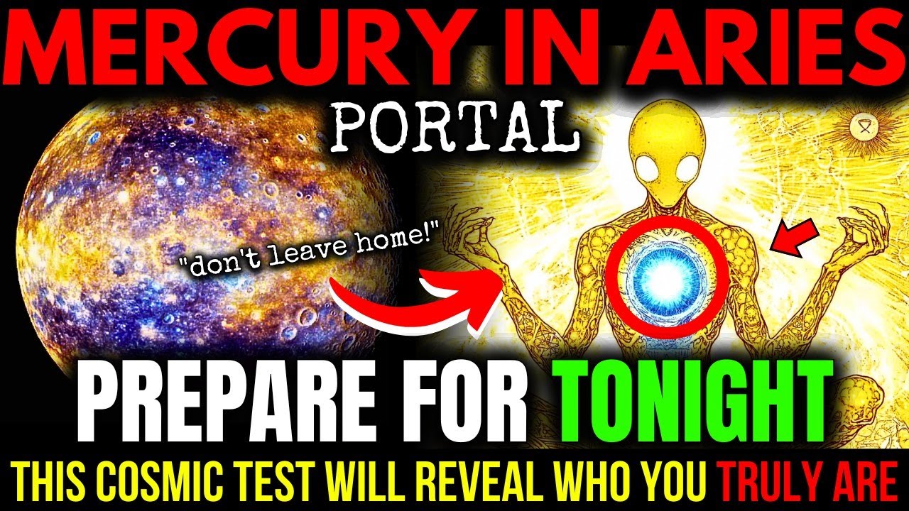 Mercury in Aries PORTAL: Only The TRUE CHOSEN ONES Will Pass The TEST!