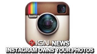 IGN News - Instagram Will Sell Your Photos