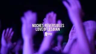 Love of Lesbian "Noches reversibles"