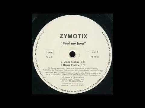 Zymotix - Feel My Love (Clone Feeling) 1997