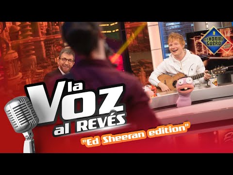 LA VOZ AL REVÉS - Ed Sheeran revoluciona la sección de Trancas y Barrancas - El Hormiguero