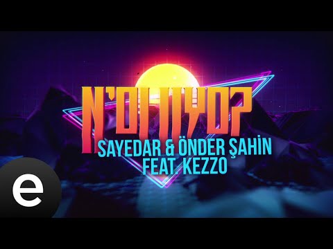 Sayedar & Önder Şahin feat. Kezzo - N'oluyo (Tipografik Video) #sayedar #önderşahin #kezzo #nasihat