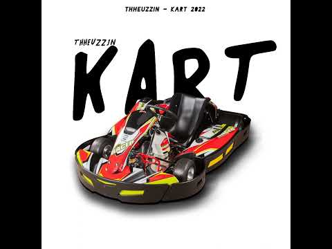 Thheuzzin - Kart