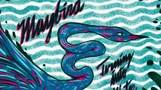 Maybird - Turn Into Water (2016) (Audio)