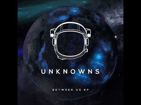 UnknownS - Between Us ( Original Mix ) [Progressive House /Melodic Techno]