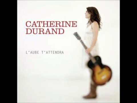 Catherine Durand - L'aube t'attendra