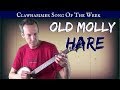 Clawhammer Banjo - Song (and Tab) of the Week: "Old Molly Hare"