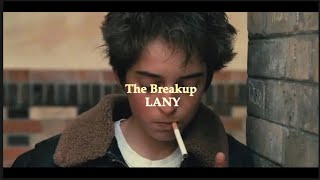 【和訳】破局ってそういうこと　The Breakup - LANY