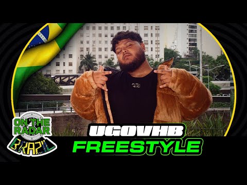 The Ugovhb "On The Radar" Freestyle (OTR Brazil 🇧🇷)