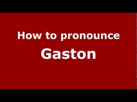 How to pronounce Gaston