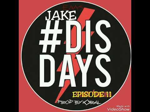 Jakey Jake-Dis days Episode 2 official audio