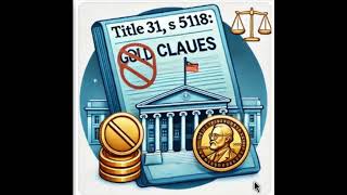 TITLE 31, § 5118  Gold clauses and consent to sue
