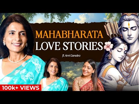 MAHABHARATA'S  Epic Love Stories REVEALED! Arjun, Draupadi, Karna & Untold Emotions @amiganatra547
