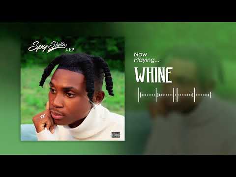 Spy Shitta  - Whine(Official Audio)