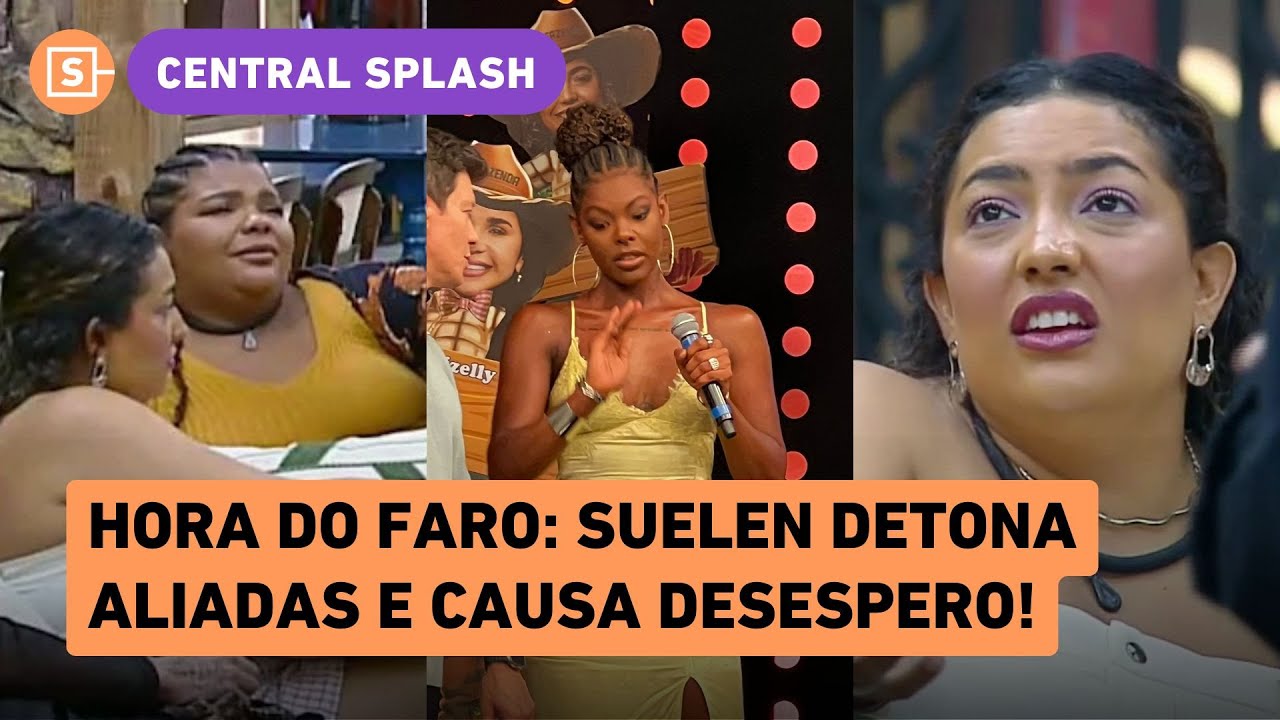 Hora do Faro: Suelen DETONA aliadas e causa DESESPERO em Camila e Flora! Entenda e VEJA AS PLACAS!