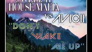 Swedish House Mafia vs Avicii - Don't Wake Me Up (Riko Sound extended mashup)