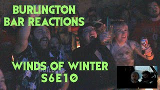 GAME OF THRONES Reactions at Burlington Bar S6E10 /// WINDS OF WINTER Pt 2 \\\