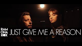 Just Give Me a Reason - P!nk ft. Nate Ruess (Ramona Rox Cover) "Tai Chiaro"
