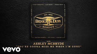 You&#39;re Gonna Miss Me When I&#39;m Gone (with Ashley McBryde [Audio])