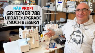 Diese Overlock verkauft sich tausendfach – jetzt noch besser? Gritzner 788 Overlock Update erklärt
