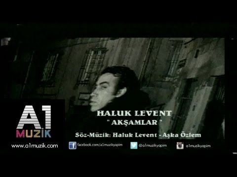 Akşamlar - Haluk Levent