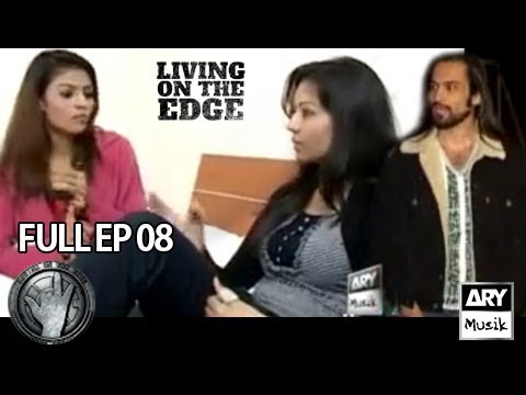 LIVING ON THE EDGE | 'Full Episode 08' | ARY Musik