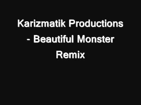 Karizmatik Productions - Beautiful Monster Remix