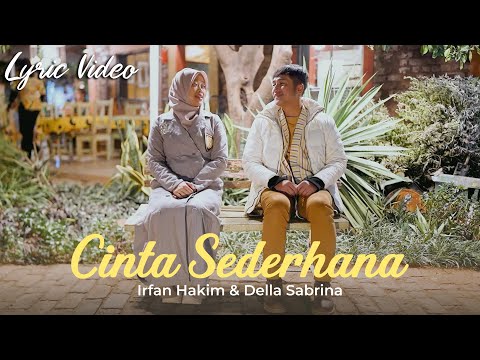 IRFAN HAKIM & DELLA SABRINA - Cinta Sederhana (Official Lyric Video)