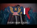 "Every Man a King" - Anthem of American Union State [HOI4]