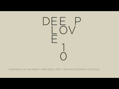 Tigerskin | Ad Lib Robot (Preview) | Dirt Crew Recordings