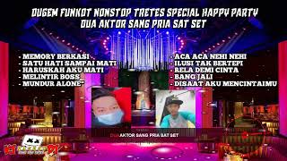 Download lagu DUGEM FUNKOT NONSTOP TRETES MELINTIR SPECIAL HAPPY PARTY SANGH DUA AKTOR LEDUG TRETES mp3 Download lagu DUGEM FUNKOT NONSTOP TRETES MELINTIR SPECIAL HAPPY PARTY SANGH DUA AKTOR LEDUG TRETES mp3