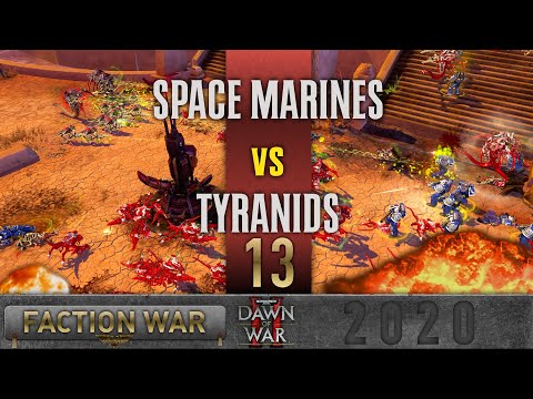 Dawn of War 2 - Faction Wars 2020 | Space Marines vs Tyranids #13