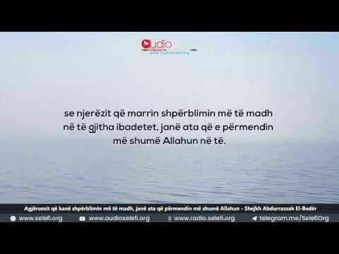 Agjëruesit me shpërblimin më të madh, janë ata që përmendin më shumë Allahun - Abdur-Razzak el-Bedër