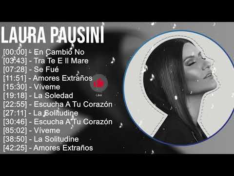 Laura Pausini 2024 MIX Grandes Exitos - En Cambio No, Tra Te E Il Mare, Se Fué, Amores Extraños