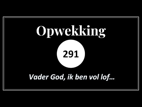 Opwekking 291