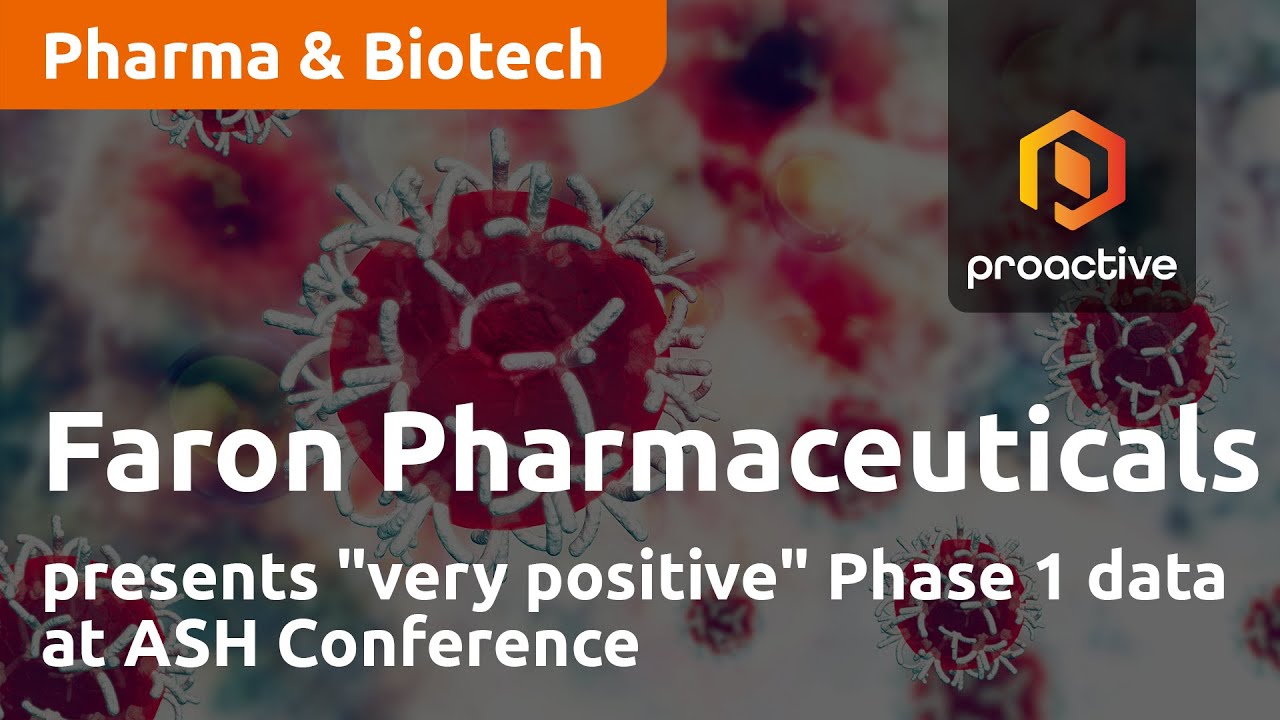 Faron Pharmaceuticals presents "very positive" Phase 1 data at ASH Conference