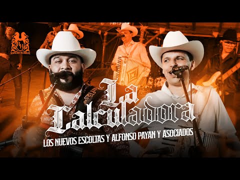 Los Nuevos Escoltas x Alfonso Payan y Asociados - La Calculadora [En Vivo]