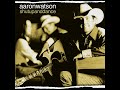 Aaron Watson-Some Never Will