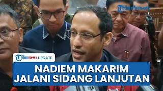 Nadiem Makarim Jalani Sidang Lanjutan Kasus Korupsi Chromebook, Mohon agar Dapatkan Keadilan