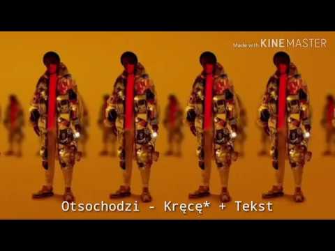 Otsochodzi - Kręcę + Tekst