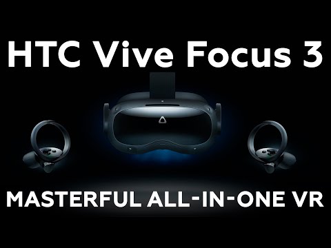 HTC Vive Focus 3: masterful all-in-one VR