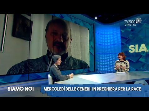 Siamo Noi, 2 marzo 2022 - Mercoledì delle Ceneri: il valore del digiuno